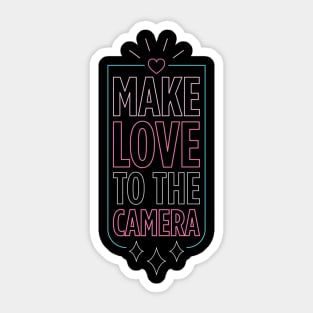 Make love to the camera Sticker